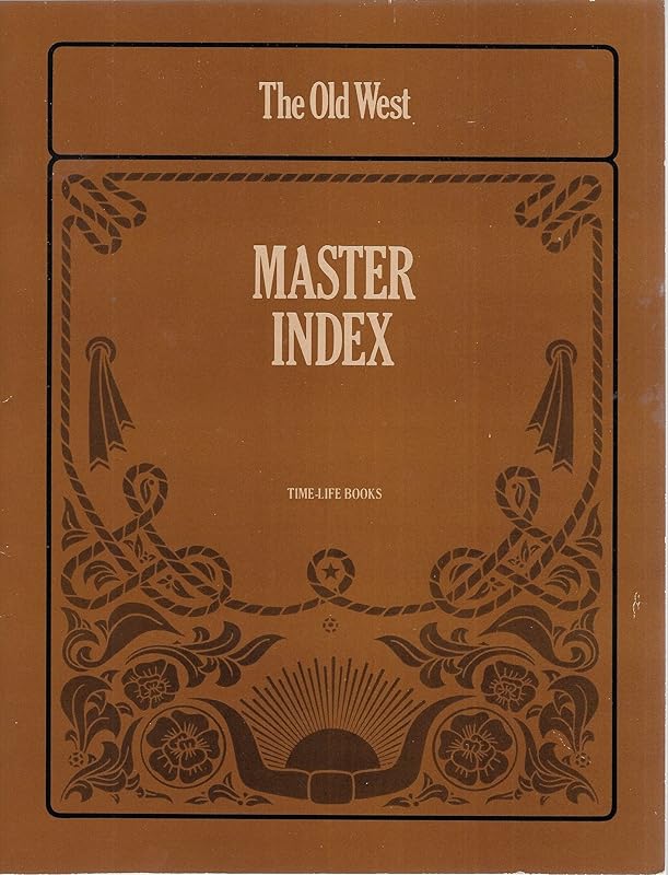 The Old West: Master Index by Editors of Time-Life Books