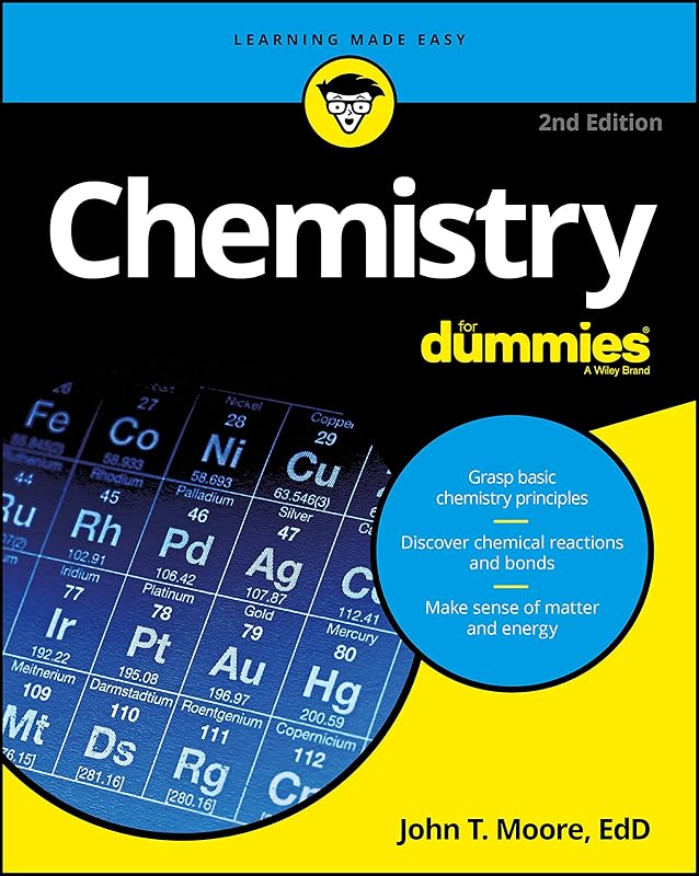 Chemistry For Dummies (For Dummies (Math & Science)) by John T. Moore