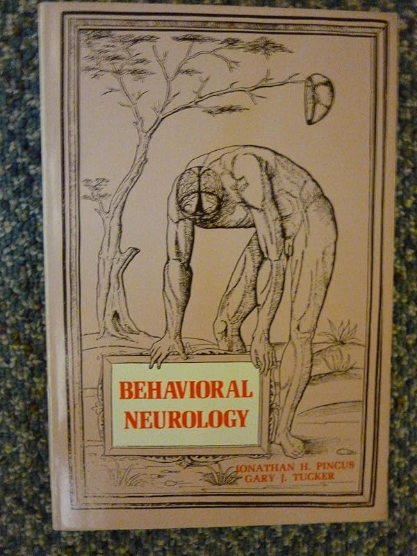 Behavioural Neurology by Jonathan H. Pincus