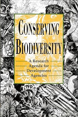 Conserving Biodiversity: A Research Agenda for Development Agencies