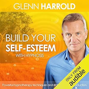 Build Your Self-Esteem