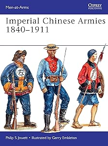 Imperial Chinese Armies 1840–1911 (Men-at-Arms, 505)