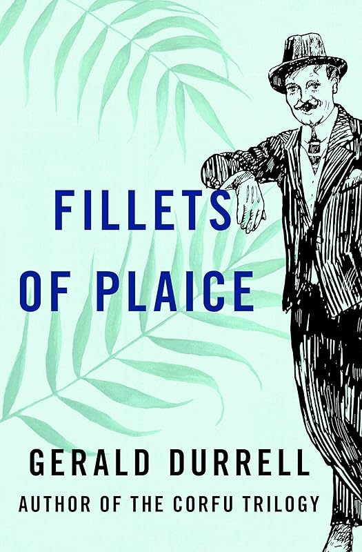 Fillets of Plaice by Gerald Durrell