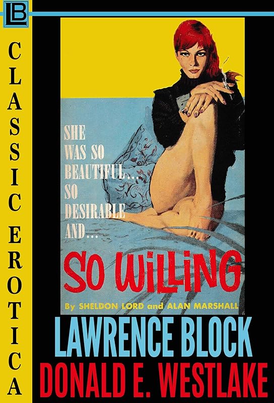 So Willing: Collection of Classic Erotica - Book 23 by Lawrence Block
