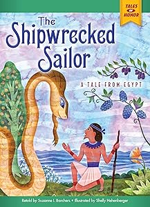 The Shipwrecked Sailor: A Tale from Egypt (Tales of Honor)