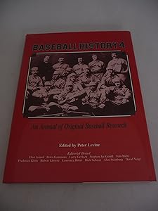 Baseball History 4: An Annual of Original Baseball Research by Peter Levine