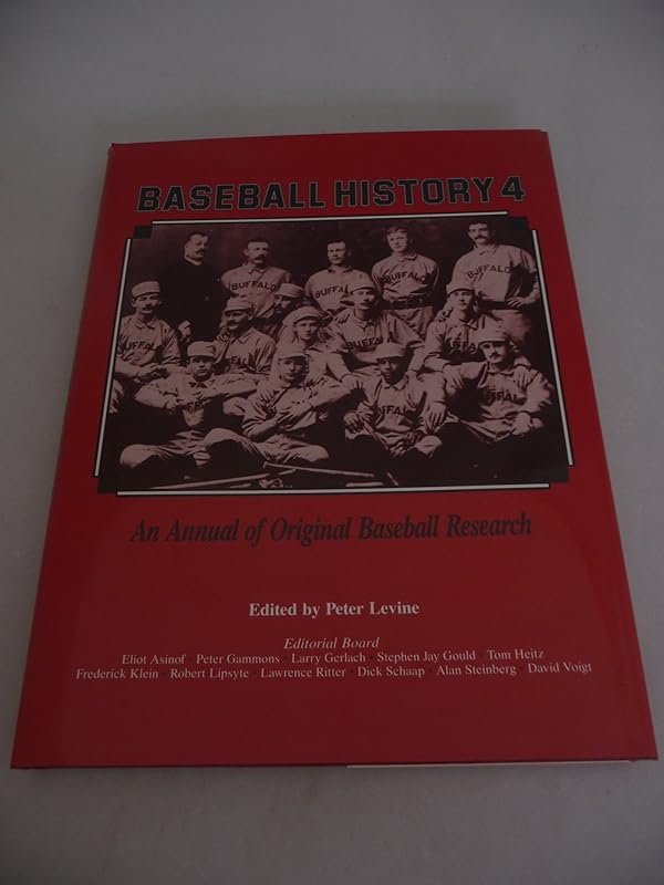 Baseball History 4: An Annual of Original Baseball Research by Peter Levine