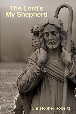 The Lord’s My Shepherd