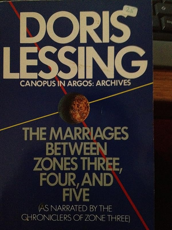 The Marriages Between Zones Three, Four, and Five by Doris Lessing