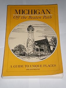 Michigan: Off the Beaten Path