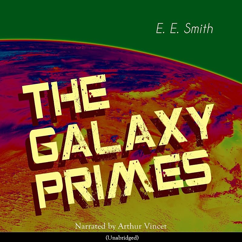 The Galaxy Primes by E. E. Smith