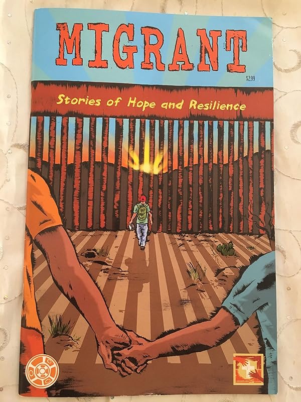 Migrant: Stories of Hope and Resilience Comic Book by Various