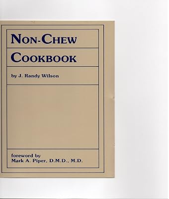 Non-Chew Cookbook