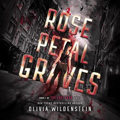 Rose Petal Graves: The Lost Clan, Book 1