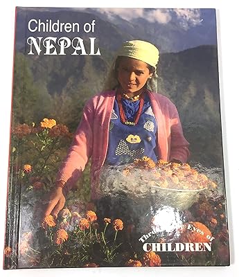 Children of Nepal (Through the Eyes of Children)