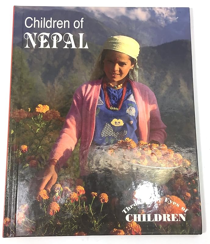 Children of Nepal (Through the Eyes of Children) by Connie Bickman
