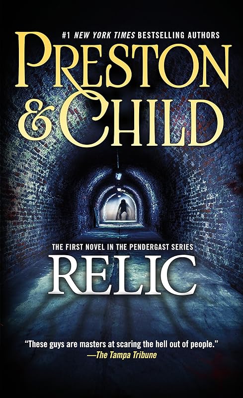 Relic (Pendergast Book 1) by Douglas Preston