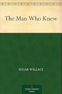 The Man Who Knew