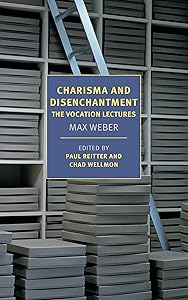 Charisma and Disenchantment: The Vocation Lectures (New York Review Books Classics)