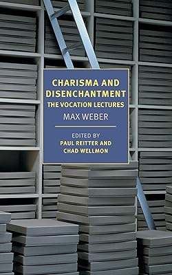 Charisma and Disenchantment: The Vocation Lectures (New York Review Books Classics)