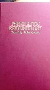 Psychiatric Epidemiology: Progress and Prospects