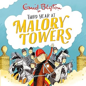 Malory Towers: Third Year: Malory Towers, Book 3
