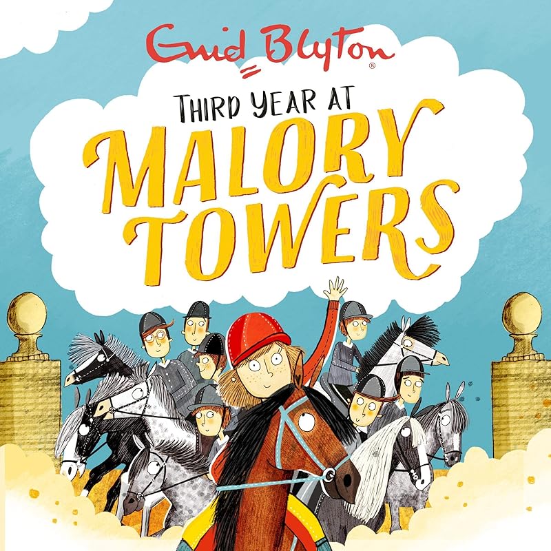 Malory Towers: Third Year: Malory Towers, Book 3 by Enid Blyton