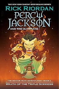 Percy Jackson and the Olympians: Wrath of the Triple Goddess (Percy Jackson & the Olympians) by Rick Riordan