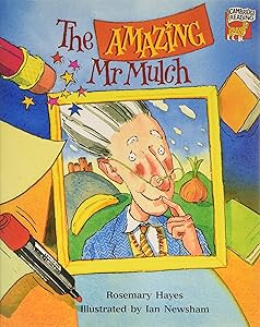 The Amazing Mr Mulch (Cambridge Reading)
