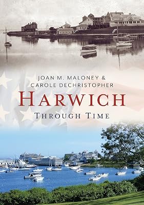 Harwich Through Time (America Through Time)
