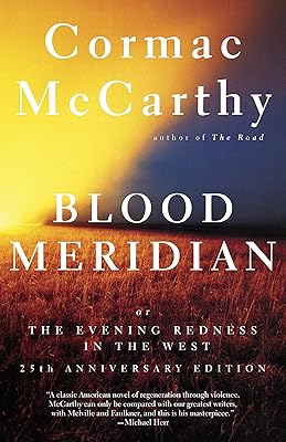 Blood Meridian: Or the Evening Redness in the West (Vintage International)