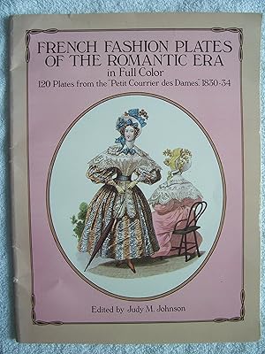 French Fashion Plates of the Romantic Era in Full Color: 120 Plates from the "Petit Courrier des Dames," 1830-34