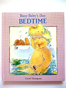 Bedtime (Busy baby's day)
