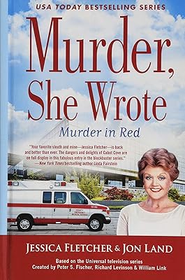 Murder, She Wrote: Murder in Red (A Murder She Wrote Mystery, 49)