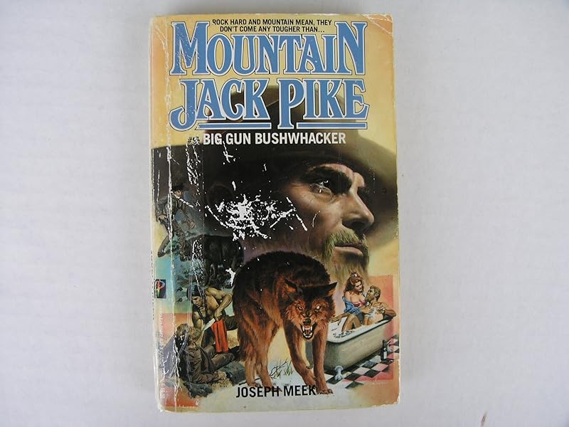 Big Gun Bushwacker (Mountain Jack Pike) by Joseph Meek