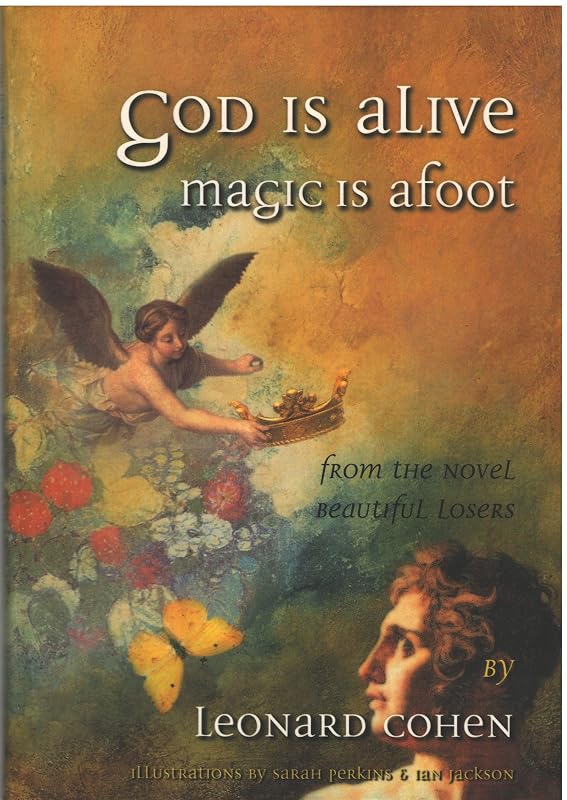God Is Alive Magic Is Afoot by Leonard Cohen