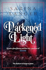 Darkened Light by Sarina Langer