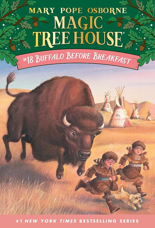 Buffalo Before Breakfast (Magic Tree House Book 18) by Mary Pope Osborne