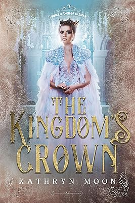 The Kingdom's Crown (Inheritance of Hunger Book 3)