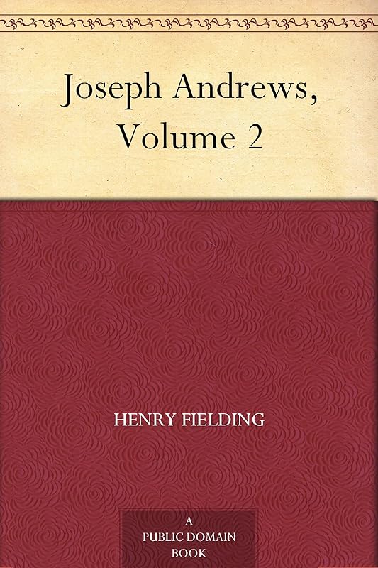 Joseph Andrews, Volume 2 by Henry Fielding