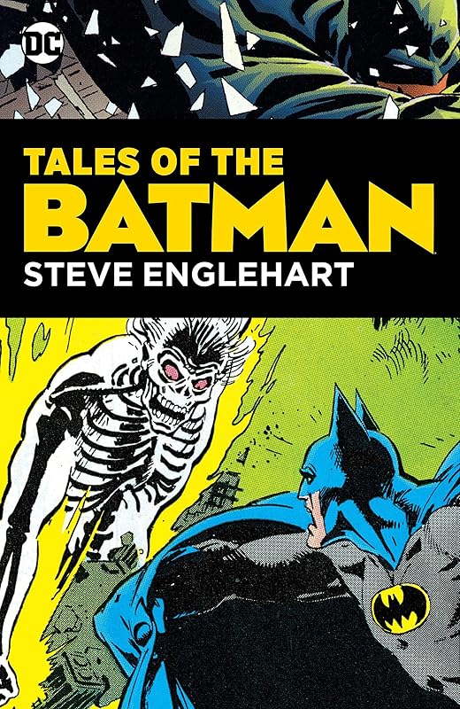 Tales of the Batman: Steve Englehart (Batman (1940-2011)) by Steve Englehart
