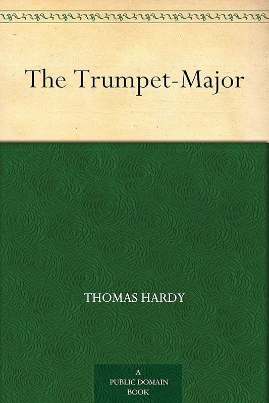 The Trumpet-Major by Thomas Hardy