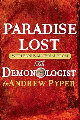 Paradise Lost: With bonus material from The Demonologist by Andrew Pyper
