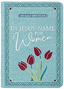In Jesus’ Name for Women: 365 Daily Devotions