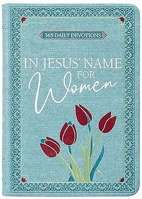 In Jesus’ Name for Women: 365 Daily Devotions