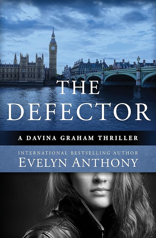 The Defector (The Davina Graham Thrillers) by Evelyn Anthony