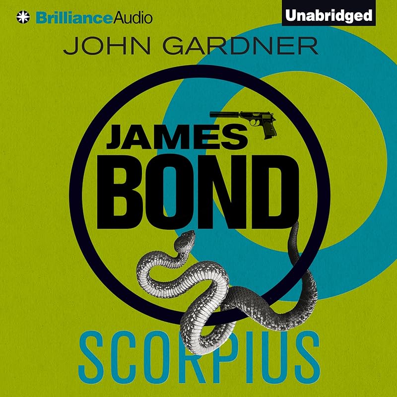 Scorpius: James Bond (Original Series) by John Gardner
