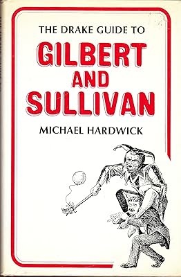 The Drake Guide to Gilbert and Sullivan