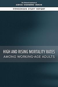 High and Rising Mortality Rates Among Working-Age Adults