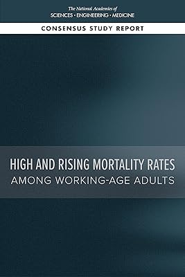 High and Rising Mortality Rates Among Working-Age Adults